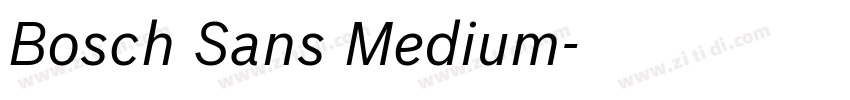 Bosch Sans Medium字体转换 Bosch Sans Medium字体转换